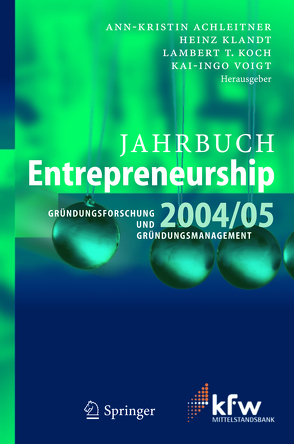 Jahrbuch Entrepreneurship 2004/05 von Achleitner,  Ann-Kristin, Klandt,  Heinz, Koch,  Lambert Tobias, Voigt,  Kai-Ingo