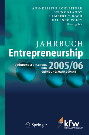 Jahrbuch Entrepreneurship 2005/06 von Achleitner,  Ann-Kristin, Klandt,  Heinz, Koch,  Lambert T., Voigt,  Kai-Ingo