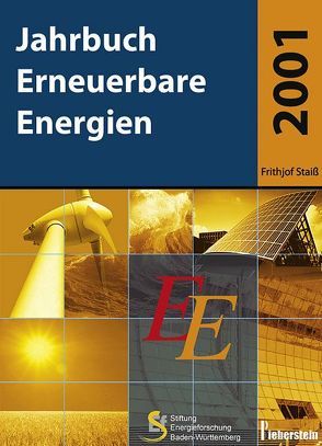 Jahrbuch Erneuerbare Energien 2001 von Staiß,  Frithjof