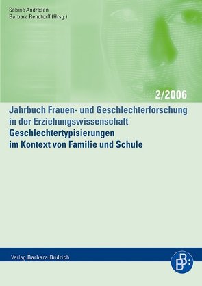 Geschlechtertypisierungen im Kontext von Familie und Schule von Andresen,  Sabine, Rendtorff,  Barbara