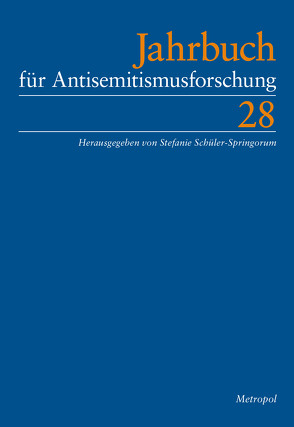 Jahrbuch für Antisemitismusforschung 28 (2019) von Schüler-Springorum,  Stefanie