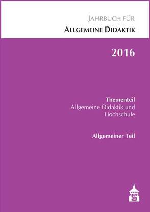 Jahrbuch für Allgemeine Didaktik 2016 von Zierer,  Klaus