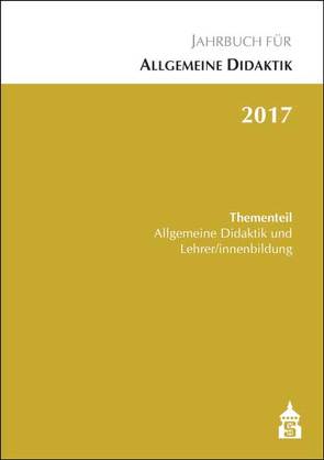 Jahrbuch für Allgemeine Didaktik 2017 von Zierer,  Klaus