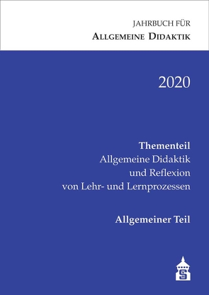 Jahrbuch für Allgemeine Didaktik 2020 von Keller-Schneider,  Manuela, Trautmann,  Matthias, Zierer,  Klaus