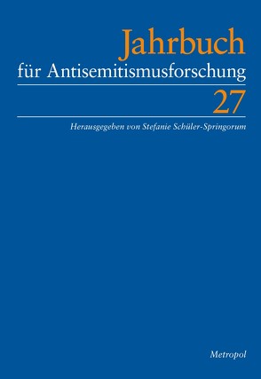 Jahrbuch für Antisemitismusforschung 27 (2018) von Schüler-Springorum,  Stefanie