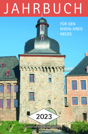Jahrbuch für den Rhein-Kreis Neuss 2023 von Kreisheimatbund Neuss