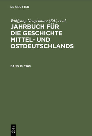 Jahrbuch für die Geschichte Mittel- und Ostdeutschlands / 1969 von Historische Kommission, Neitmann,  Klaus, Neugebauer,  Wolfgang, Schaper,  Uwe