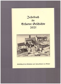 Jahrbuch für Erfurter Geschichte 16 (2021) von Benl,  Rudolf