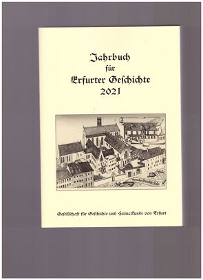 Jahrbuch für Erfurter Geschichte 16 (2021) von Benl,  Rudolf