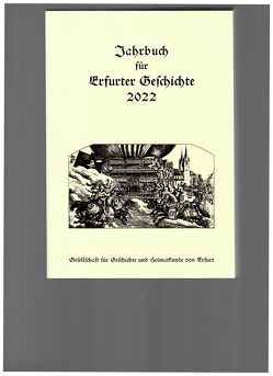 Jahrbuch für Erfurter Geschichte 17 (2022) von Benl,  Rudolf