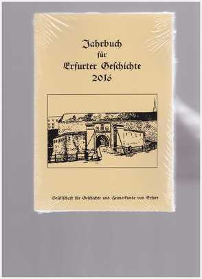 Jahrbuch für Erfurter Geschichte, Band 11 (2016) von Benl,  Rudolf