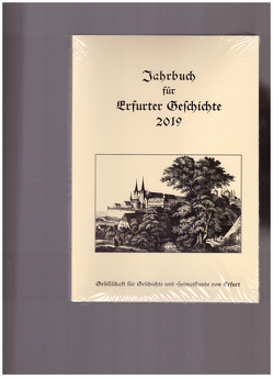 Jahrbuch für Erfurter Geschichte. Band 14 (2019) von Benl,  Rudolf