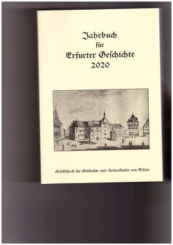 Jahrbuch für Erfurter Geschichte Band 15 (2020) von Benl,  Rudolf