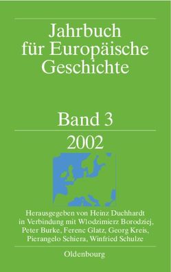 Jahrbuch für Europäische Geschichte / European History Yearbook / 2002 von Friedrich,  Markus, Paulmann,  Johannes, Stargardt,  Nick