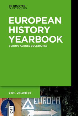 Jahrbuch für Europäische Geschichte / European History Yearbook / Europe Across Boundaries von Duhaut,  Noëmie, Paulmann,  Johannes