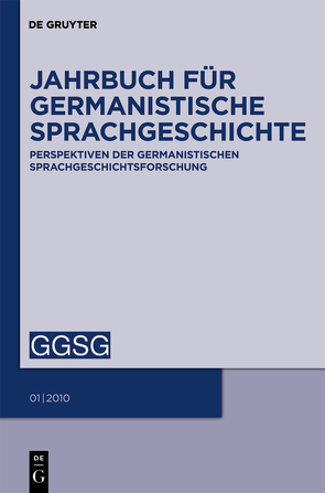 Jahrbuch für Germanistische Sprachgeschichte von Schmid,  Hans Ulrich, Ziegler,  Arne