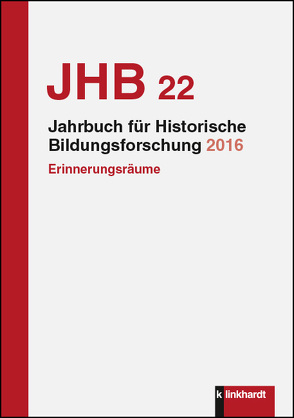 Jahrbuch für Historische Bildungsforschung Band 22 von Fuchs,  Eckhardt, Mietzner,  Ulrike