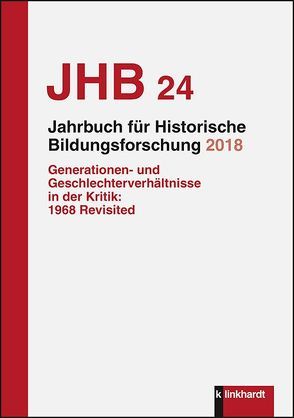 Jahrbuch für Historische Bildungsforschung Band 24 (2018) von Baader,  Meike Sophia, Casale,  Rita