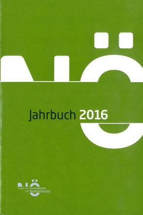 Jahrbuch für Landeskunde von Niederösterreich. Neue Folge / Jahrbuch für Landeskunde von Niederösterreich – Neue Folge von Distelberger,  Anton, Holzweber,  Markus, Maurer,  Rudolf, Perzi,  Niklas, Rosner,  Willibald