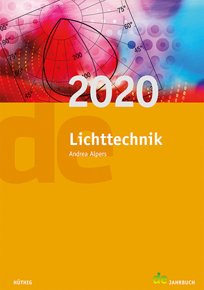Jahrbuch für Lichttechnik / Lichttechnik 2020 von Alpers,  Andrea