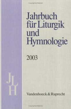 Jahrbuch für Liturgik und Hymnologie. 42. Band 2003 von Bieritz,  Karl-Heinrich, Bornhauser,  Thomas, Conrad,  Joachim, Herbst,  Wolfgang, Horstmann,  Kai, Kadelbach,  Ada, Malcherek,  Reinhold, Marti,  Andreas, Michel,  Stefan, Neijenhuis,  Jörg, Ratzmann,  Wolfgang, Völker,  Alexander, Weber,  Edith, Wennemuth,  Heike