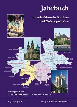 Jahrbuch für mitteldeutsche Kirchen- und Ordensgeschichte von Brodkorb,  Clemens, Fiedler,  Norbert