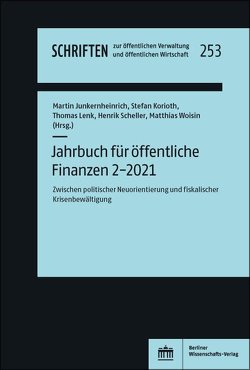 Jahrbuch für öffentliche Finanzen (2021) 2 von Junkernheinrich,  Martin, Korioth,  Stefan, Lenk,  Thomas, Scheller,  Henrik, Woisin,  Matthias