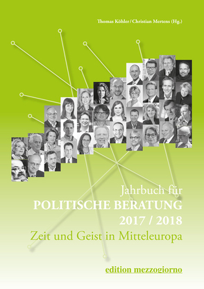 Jahrbuch für politische Beratung 2017/2018 von Köhler,  Thomas, Mertens,  Christian