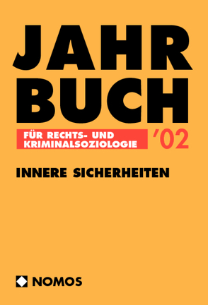 Jahrbuch für Rechts- und Kriminalsoziologie ’02 von Hanak,  Gerhard, Stangl,  Wolfgang