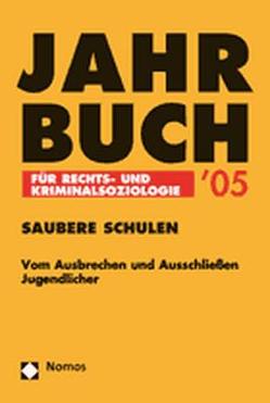Jahrbuch für Rechts- und Kriminalsoziologie ’05 von Amos,  Karin S., Cremer-Schäfer,  Helga