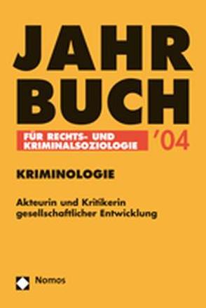 Jahrbuch für Rechts- und Kriminalsoziologie 2004 von Pilgram,  Arno, Prittwitz,  Cornelius