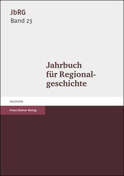 Jahrbuch für Regionalgeschichte 23 (2005) von Elkar,  Rainer S.