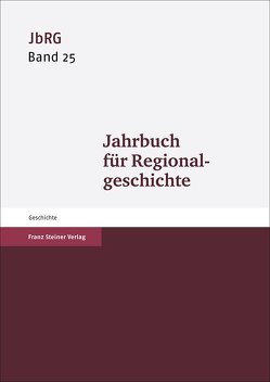 Jahrbuch für Regionalgeschichte 25 (2007) von Elkar,  Rainer S.