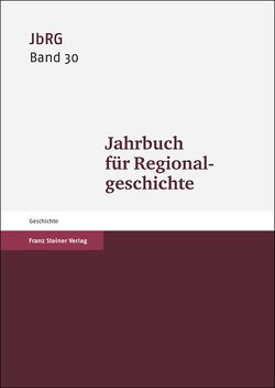 Jahrbuch für Regionalgeschichte 30 (2012) von Häberlein ,  Mark