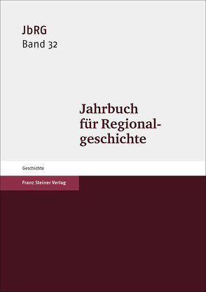 Jahrbuch für Regionalgeschichte 32 (2014) von Häberlein ,  Mark