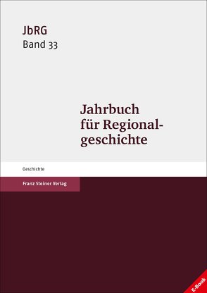 Jahrbuch für Regionalgeschichte 33 (2015) von Häberlein ,  Mark