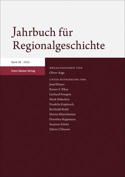Jahrbuch für Regionalgeschichte 38 (2020) von Auge,  Oliver