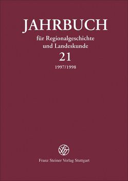 Jahrbuch für Regionalgeschichte und Landeskunde 21 (1997/1998) von Groß,  Reiner