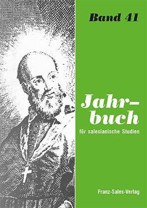 Jahrbuch für salesianische Studien von Arbeitsgemeinschaft für salesianische Studien, Günther,  Thomas, Reisinger,  Franz