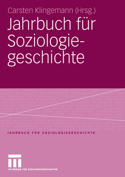 Jahrbuch für Soziologiegeschichte von Klingemann,  Carsten