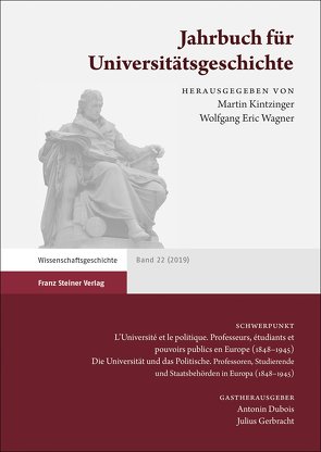 Jahrbuch für Universitätsgeschichte 22 (2019) von Dubois,  Antonin, Gerbracht,  Julius, Kintzinger,  Martin, Wagner,  Wolfgang E.