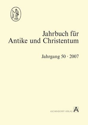 Jahrbuch für Antike und Christentum von Blaauw,  Sible de, Engemann,  Josef, Fuhrer,  Therese, Löhr,  Winrich A, Schöllgen,  Georg, Thraede,  Klaus