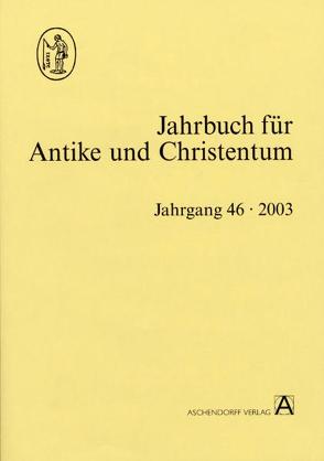 Jahrbuch für Antike und Christentum von Dassmann,  Ernst, Klauser,  Theodor, Thraede,  Klaus