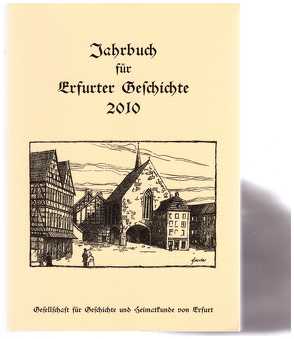 Jahrbuch für Erfurter Geschichte – Band 5/2010 von Benl,  R, Blaha,  W, Haußen,  W, Riesterer,  Christine