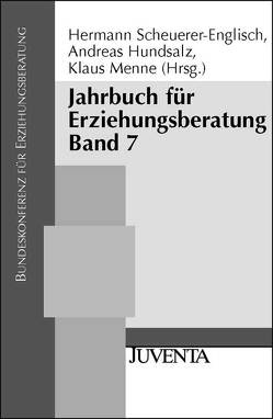 Jahrbuch für Erziehungsberatung von Bundeskonferenz f. Erziehungsberatung, Hundsalz,  Andreas, Menne,  Klaus, Scheuerer-Englisch,  Hermann