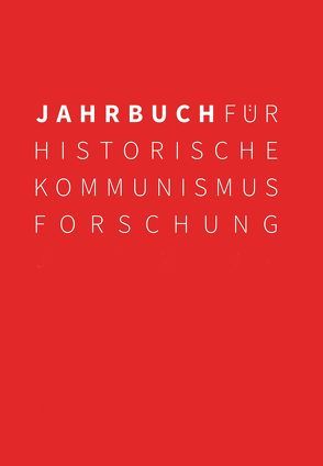 Jahrbuch für Historische Kommunismusforschung 2000/2001 von Baberowski,  Jörg, Bayerlein,  Bernhard H., Mählert,  Ulrich, Neubert,  Ehrhart, Steinbach,  Peter, Troebst,  Stefan, Wilke,  Manfred