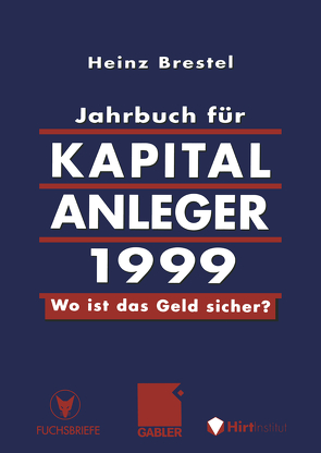 Jahrbuch für Kapitalanleger 1999 von Brestel,  Heinz