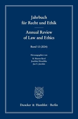 Jahrbuch für Recht und Ethik / Annual Review of Law and Ethics. von Byrd,  B. Sharon, Hruschka,  Joachim, Joerden,  Jan C.