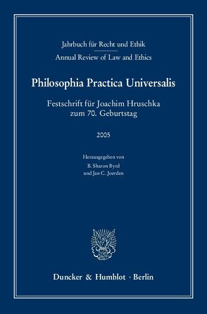 Jahrbuch für Recht und Ethik / Annual Review of Law and Ethics. von Byrd,  B. Sharon, Joerden,  Jan C.