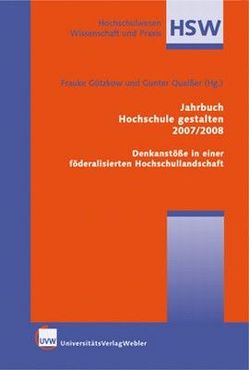 Jahrbuch Hochschule gestalten 2007/2008 von Gützkow,  Frauke, Quaisser,  Gunter